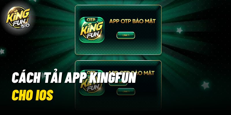 Cách tải app Kingfun cho iOS
